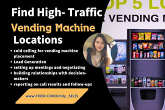 do cold calling for high  traffic vending machine locations