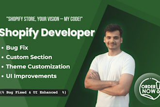 fix shopify bugs, customize themes, and do expert liquid coding