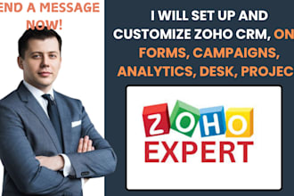 set up and customize zoho CRM, one, forms, campaigns, analytics, desk, project