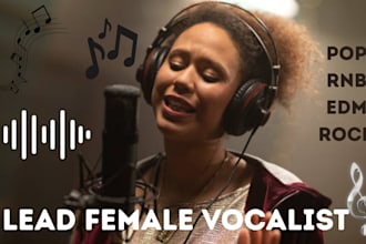 be your female vocalist lead singer songwriter ghostwriter for pop edm rock rnb