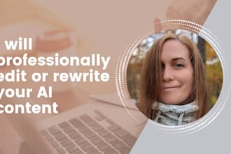 professionally edit or rewrite ai and chatgpt content