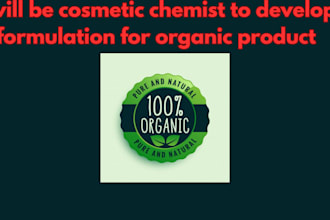 be cosmetic chemist to develop formulation for organic product