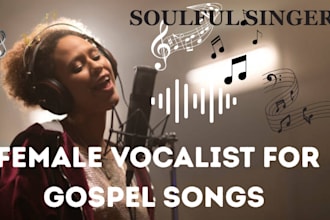 be your professional songwriter, gospel singer for soulful and christian music