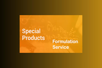 develop industrial and chemical formulation of any product
