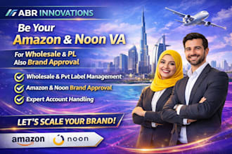be your amazon noon VA for ws pl also brand approval uae ksa USA UK