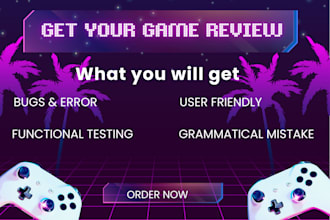 test your game and provide feedback on gameplay, bugs, and user experience