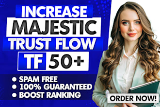 increase majestic trust flow tf 50 plus