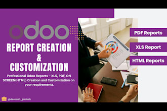create and customize odoo reports xls, PDF, HTML reports