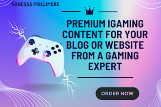 write high quality igaming content for your blog or website
