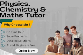 be your mathematics, chemistry, physics and maths tutor