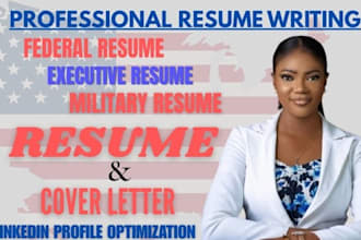 write you a job winning federal resume, executive, usajob, military resume