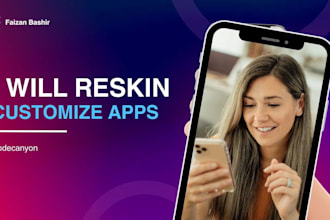 reskin, customize codecanyon android app or flutter app