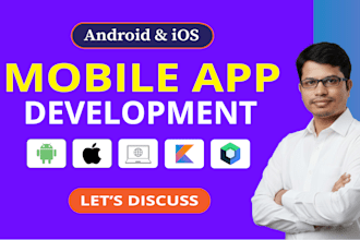 do mobile app development for android app and ios app with kotlin multiplatform
