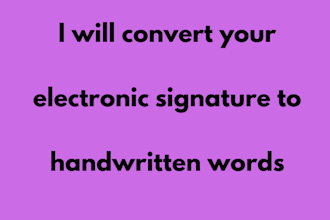 convert electronic signature into handwritten words