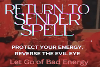 cast a powerful back to sender spell to reverse negative energy