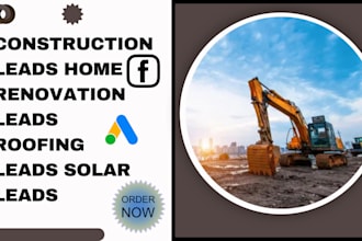 generate construction leads home renovation leads roofing leads solar leads