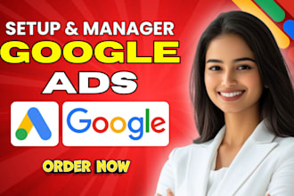 setup, optimize, and manage google ads PPC campaigns