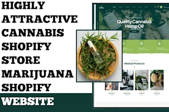 design attractive cbd, hemp, marijuana, medical or cannabis shopify website
