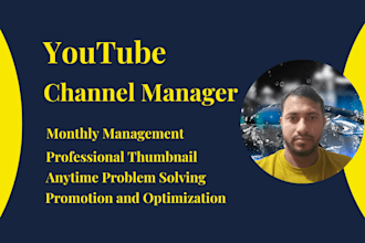 be your youtube channel manager