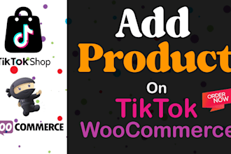 add products to tiktok shop and woocommerce website