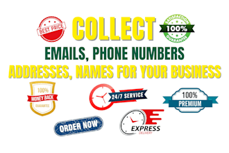 collect emails, phone numbers, addresses, names for your business
