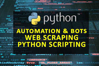 develop python bots, scripts, automate jobs