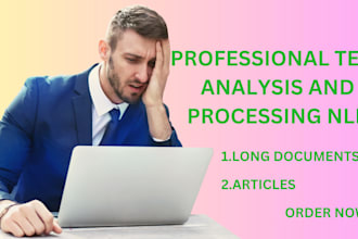 provide professional text analysis and processing using nlp