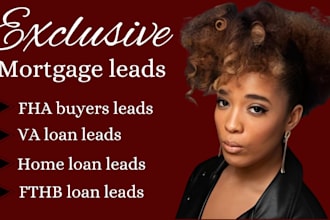 generate  fthb lead, home loan lead, VA loan lead, real estate buyer lead