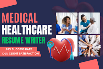 edit and write healthcare resume for nursing, medical, clinical, pharma, doctor