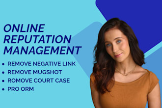boost your online reputation, do reverse SEO, remove negative link