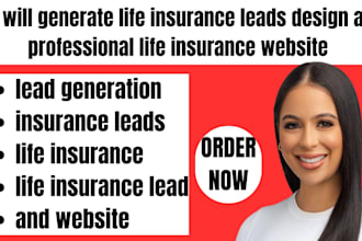 generate life insurance leads design a professional life insurance website