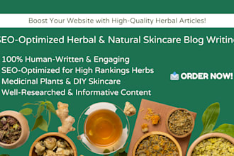 write SEO herbal healing and DIY natural skincare articles