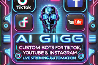 develop live streaming bot, tiktok bot, youtube bot, instagram api bot