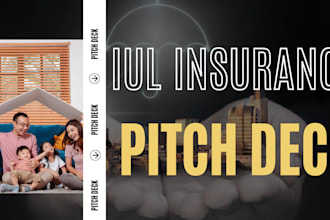 design USA,uk, asia, ca investor ready iul insurance pitch deck ppt presentation