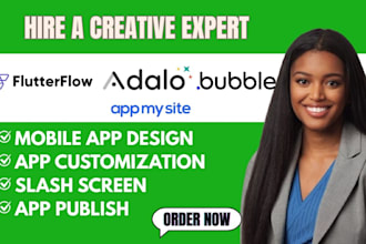 do app publish, mobile app design, adalo, flutterflow, bubble io , appmysite