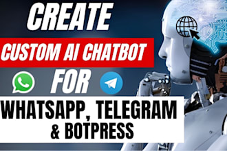 create a custom ai chatbot for whatsapp,discord,telegram with API integration