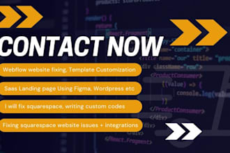 fix webflow issues, fix squarespace issues do custom code, saas landing page