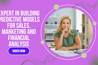 build predictive models for sales, marketing and financial analysis