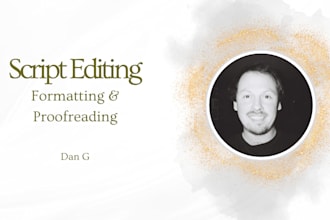 proofread, edit and format your script or screenplay
