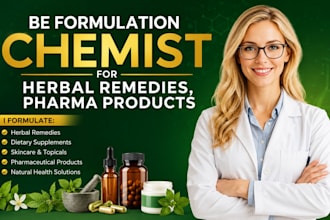 be formulation chemist for herbal remedies, pharma products