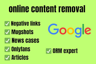 permanently remove mugshots articles cases news delete negative links on google