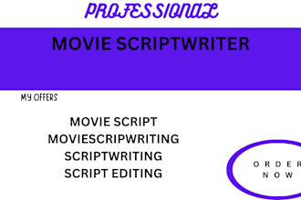 write a professional movie script movie script writing screenplay script writing