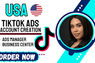 create usa tiktok ads account, manage usa tiktok ads account and business center