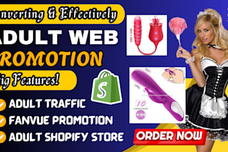 do adult web promotion, adult toys shopify store marketing, onlyfans promotion
