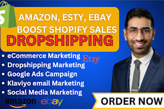 boost shopify sales dropshipping ecommerce  marketing amazon ebay etsy promotion