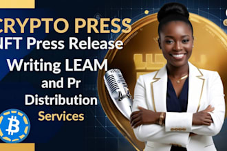 write and distribution your crypto press release,  nft press release, crypto PR