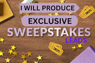 produce exclusive sweepstakes leads with top tier results