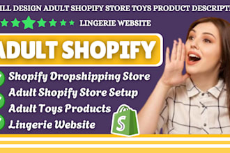 design adult shopify store, toys product description, lingerie website