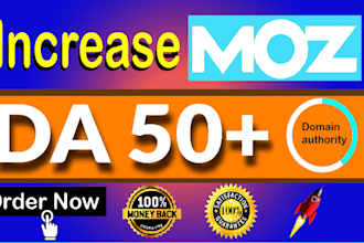 increase semrush authority score up to 60 ahrefs DR to 70 and moz da 50