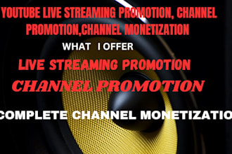 youtube live streaming promotion channel video promotion, complete monetization